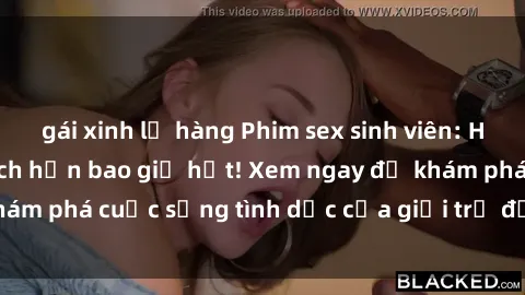 gái xinh lộ hàng Phim sex sinh viên: Hấp dẫn và kích thích hơn bao giờ hết! Xem ngay để khám phá cuộc sống tình dục của giới trẻ đầy nhiệt huyết.