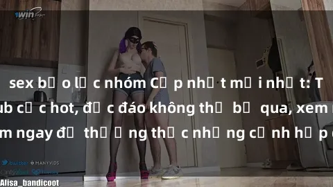 sex bạo lực nhóm Cập nhật mới nhất: Top phim JAV Vietsub cực hot, độc đáo không thể bỏ qua, xem ngay để thưởng thức những cảnh hấp dẫn và đầy kích thích!