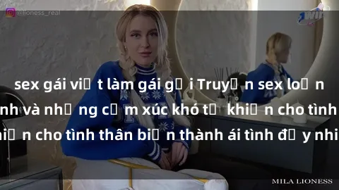 sex gái việt làm gái gọi Truyện sex loạn luân: Bí mật gia đình và những cảm xúc khó tả khiến cho tình thân biến thành ái tình đầy nhiệt huyết