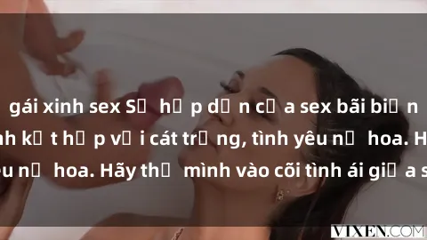 gái xinh sex Sự hấp dẫn của sex bãi biển: Khi sóng biển xanh kết hợp với cát trắng, tình yêu nở hoa. Hãy thả mình vào cõi tình ái giữa sóng biển!
