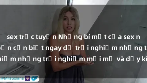 sex trực tuyến Những bí mật của sex nhóm không che mà bạn cần biết ngay để trải nghiệm những trải nghiệm mới mẻ và đầy kích thích.