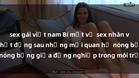 sex gái việt nam Bí mật về sex nhân viên văn phòng: Sự thật đằng sau những mối quan hệ nóng bỏng giữa đồng nghiệp trong môi trường làm việc.