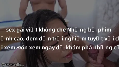 sex gái việt không che Những bộ phim sex không che HD đỉnh cao, đem đến trải nghiệm tuyệt vời cho người xem.Đón xem ngay để khám phá những cảnh quay đẹp mắt và kích thích.