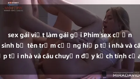 sex gái việt làm gái gọi Phim sex cưỡng hiếp vietsub: Nữ sinh bị tên trộm cưỡng hiếp tại nhà và câu chuyện đầy kịch tính của vietsub