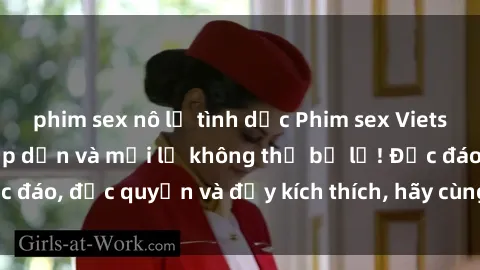 phim sex nô lệ tình dục Phim sex Vietsub: Trải nghiệm hấp dẫn và mới lạ không thể bỏ lỡ! Độc đáo, độc quyền và đầy kích thích, hãy cùng khám phá ngay!